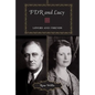 FDR and Lucy: Lovers and Friends - Paperback