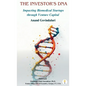 The Investor's DNA - Impacting Biomedical Startups through Venture Capital - Hardcover