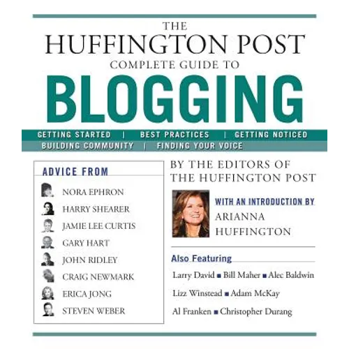 The Huffington Post Complete Guide to Blogging - Paperback