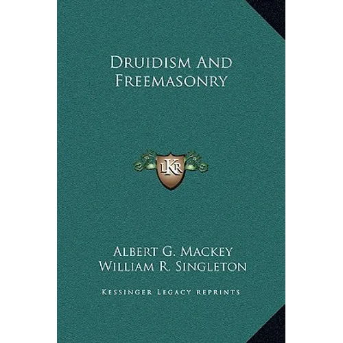 Druidism and Freemasonry - Hardcover