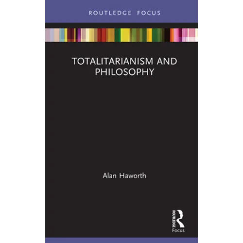 Totalitarianism and Philosophy - Hardcover