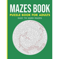 Maze Activity Book for Adults: Maze Activity Book, Maze Puzzle Books, Brain Puzzles for Adults - Paperback