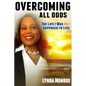 Overcoming All Odds - The Life I Was Not Supposed To Live - Paperback