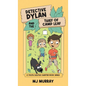 Detective Dylan and the Thief of Camp Leaf - Hardcover