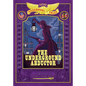 The Underground Abductor: Bigger & Badder Edition (Nathan Hale's Hazardous Tales #5): An Abolitionist Tale about Harriet Tubman - Hardcover