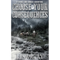 Choose your Consequences - Paperback
