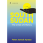 South Sudan: The Crisis of Infancy - Paperback