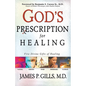God's Prescription for Healing: Five Divine Gifts of Healing - Paperback