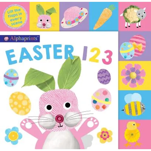 Alphaprints: Easter 123: Lift the Flaps in Every Scene - Board Book