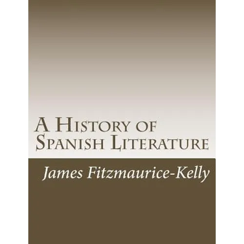 A History of Spanish Literature - Paperback