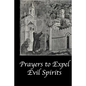 Prayers to Expel the Evil Spirits - Paperback