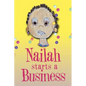 Nailah Starts A Business - Hardcover