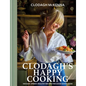 Clodagh's Happy Cooking: 100 Easy, Speedy, Healthy Recipes for Good Mood Food - Hardcover