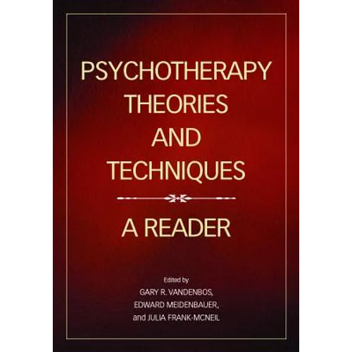 Psychotherapy Theories and Techniques: A Reader - Paperback