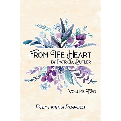 From The Heart: Poems With A Purpose - Volume 2 - Paperback