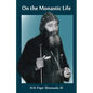 On the Monastic Life - Paperback
