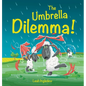 The Umbrella Dilemma! - Hardcover