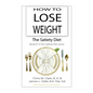 How to Lose Weight - The Satiety Diet - Hardcover