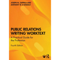 Public Relations Writing Worktext: A Practical Guide for the Profession - Paperback
