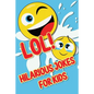LOL! Hilarious Jokes For Kids: Silly Jokes and Cool Riddles - Paperback