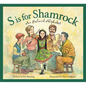 S Is for Shamrock: An Ireland Alphabet - Hardcover
