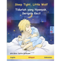 Sleep Tight, Little Wolf - Tidurlah yang Nyenyak, Serigala Kecil (English - Indonesian): Bilingual children's book - Paperback
