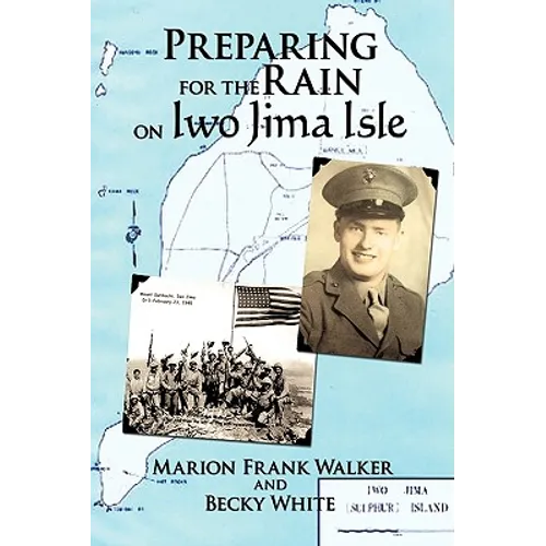 Preparing for the Rain on Iwo Jima Isle - Hardcover