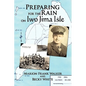 Preparing for the Rain on Iwo Jima Isle - Hardcover