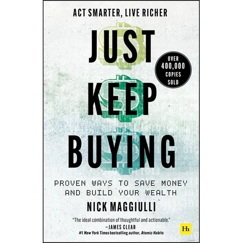 Just Keep Buying: Proven Ways to Save Money and Build Your Wealth - Paperback
