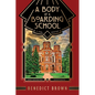 A Body at a Boarding School: A 1920s Mystery - Paperback