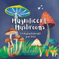 Magnificent Mushrooms: A kingdom beneath your feet - Paperback