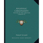 Apostolic Christianity: History of the Christian Church V2 - Paperback