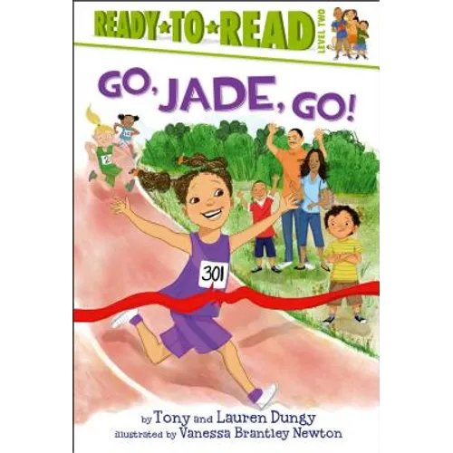 Go, Jade, Go!: Ready-To-Read Level 2 - Hardcover