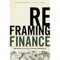 Reframing Finance: New Models of Long-Term Investment Management - Paperback