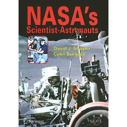 Nasa's Scientist-Astronauts - Paperback
