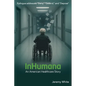 InHumana: An American Healthcare Story - Paperback