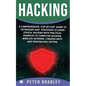 Hacking: A Comprehensive, Step-By-Step Guide to Techniques and Strategies to Learn Ethical Hacking With Practical Examples to C - Paperback
