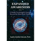 Expanded Awareness: A Health's Psychologist Journey Beyond the Mind-Body Duality - Paperback