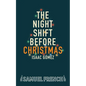 The Night Shift Before Christmas - Paperback