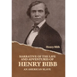Narrative of the Life and Adventures of Henry Bibb, an American Slave - Hardcover