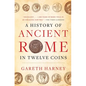 A History of Ancient Rome in Twelve Coins - Paperback