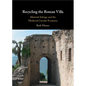 Recycling the Roman Villa - Hardcover