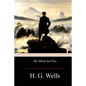 The World Set Free - Paperback