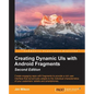 Creating Dynamic UIs with Android Fragments - Paperback