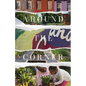Around the Corner - Paperback