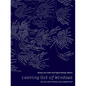 Leaning Out of Windows: An Art and Physics Collaboration - Paperback