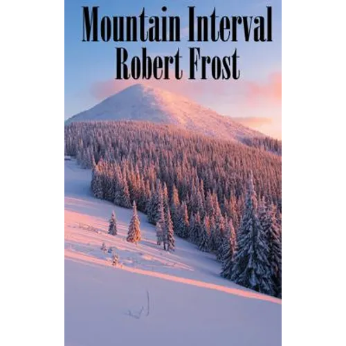 Mountain Interval - Hardcover