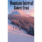 Mountain Interval - Hardcover
