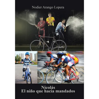 Nicolás El Niño Que Hacia Mandados: La Vida Al Servicio De Sus Semejantes - Hardcover