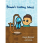 Bowie's Looking Glass - Hardcover